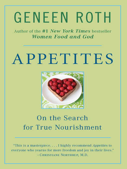 Title details for Appetites by Geneen Roth - Wait list